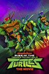 Rise of the Teenage Mutant Ninja Turtles